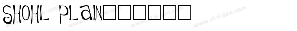 Shohl Plain字体转换